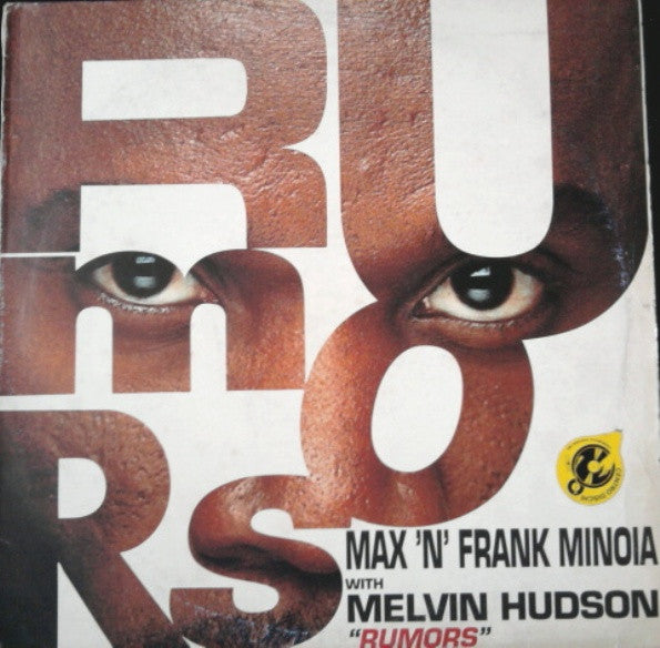 Max 'N' Frank Minoia, Melvin Hudson – Rumors (12", Italy - 1993)
