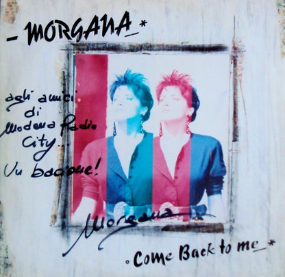 Morgana – Come Back To Me (12", Italy - 1987)