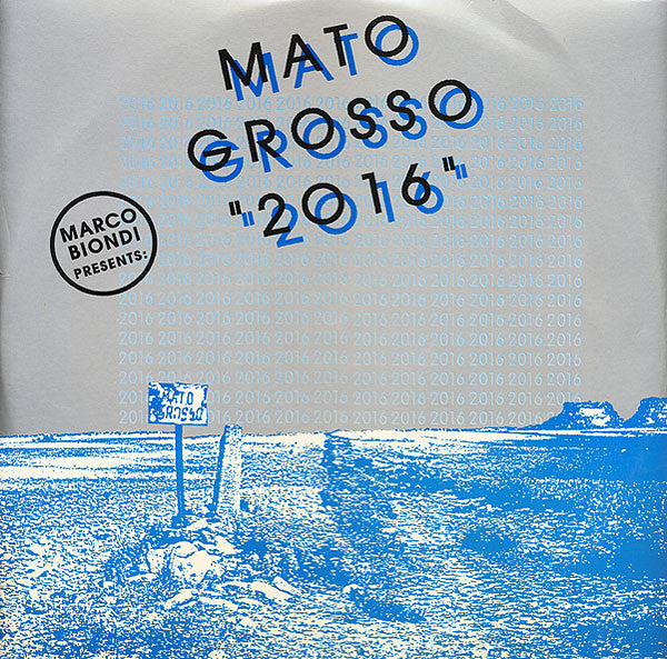 Mato Grosso – 2016 (12", Italy - 1993)