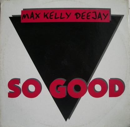 Max Kelly – So Good (12", Italy - 1993)