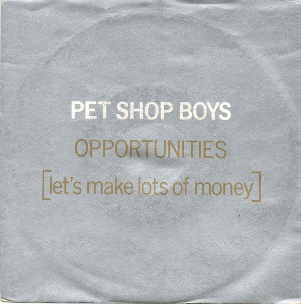 Pet Shop Boys – Opportunities (Let's Make Lots Of Money) (7", Italy - 1986)