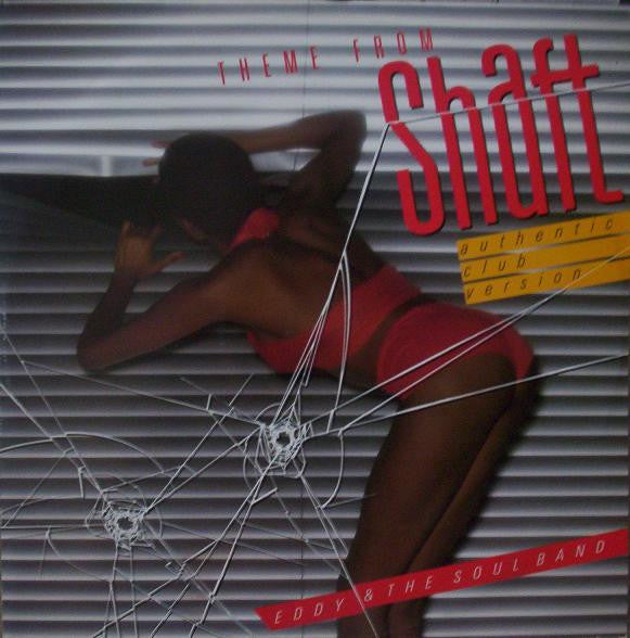 Eddy & The Soulband – Theme From Shaft (Authentic Club Version) (12", UK - 1985)