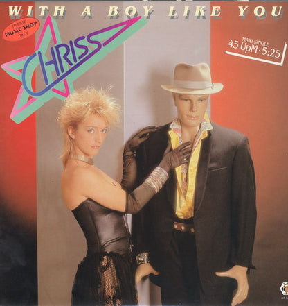 Chriss (3) – With A Boy Like You (12", Italy - 1987)