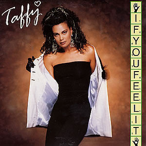 Taffy – If You Feel It (12", UK - 1988)