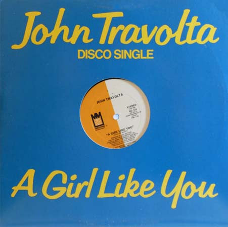 John Travolta – A Girl Like You (12", US - 1979)