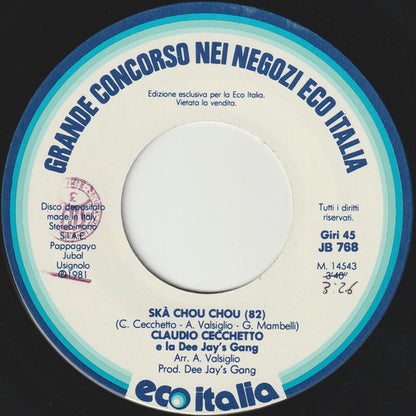 Claudio Cecchetto – Ska' Chou Chou! Voltare! Mr. Bunch! (7", Italy - 1981)