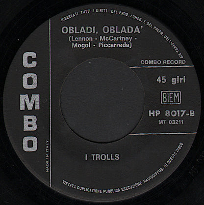 I Trolls – La Storia Di Serafino / Ob-La-Dì, Ob-La-Dà (7", Italy - 1969)