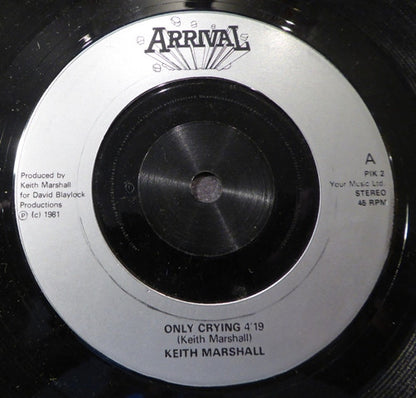 Keith Marshall – Only Crying (7", UK - 1981)