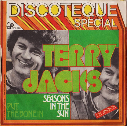 Terry Jacks – Seasons In The Sun / Put The Bone In (7", Italy - 1974)