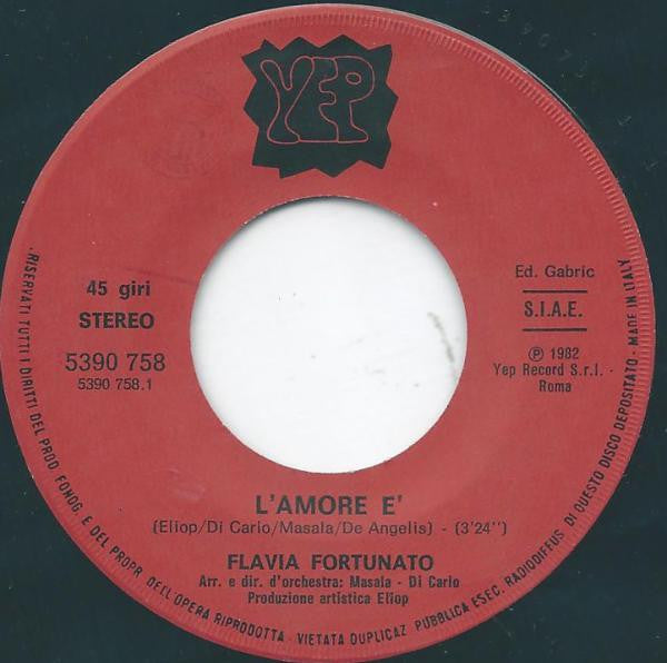 Flavia Fortunato – L'Amore È / Non Piangerò (7", Italy - 1982)