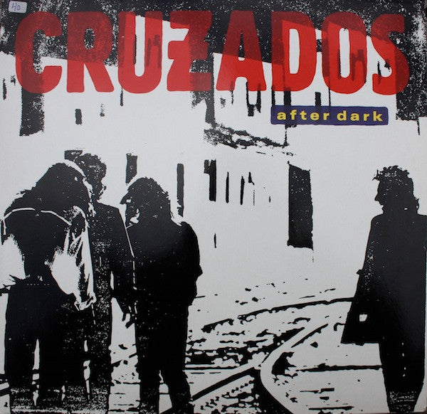 Cruzados – After Dark (LP, Album, Europe - 1987)