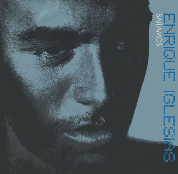 Enrique Iglesias – Bailamos (12", Italy - 1999)