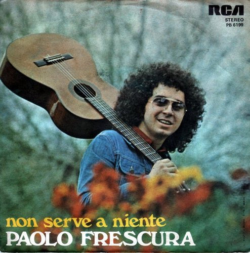 Paolo Frescura – Non Serve A Niente (7", Italy - 1978)