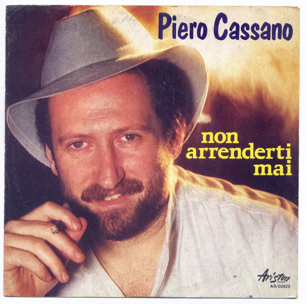 Piero Cassano – Non Arrenderti Mai (7", Italy - 1982)