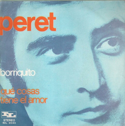 Peret – Borriquito / Qué Cosas Tienne El Amor! (7", Italy - 1971)