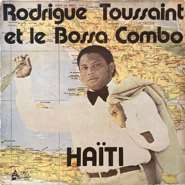 Rodrigue Toussaint, Bossa Combo – Haïti (LP, US)