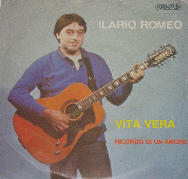 Ilario Romeo – Vita Vera (7", Italy - 1982)