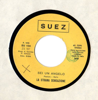 La Strana Sensazione (2) – Sei Un Angelo / La Nostra Primavera (7", Italy - 1978)