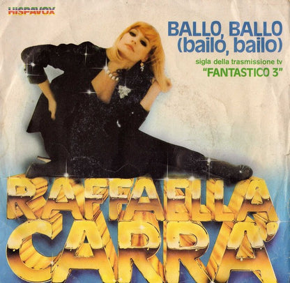 Raffaella Carrà – Ballo, Ballo = Bailo, Bailo (7", Italy - 1982)