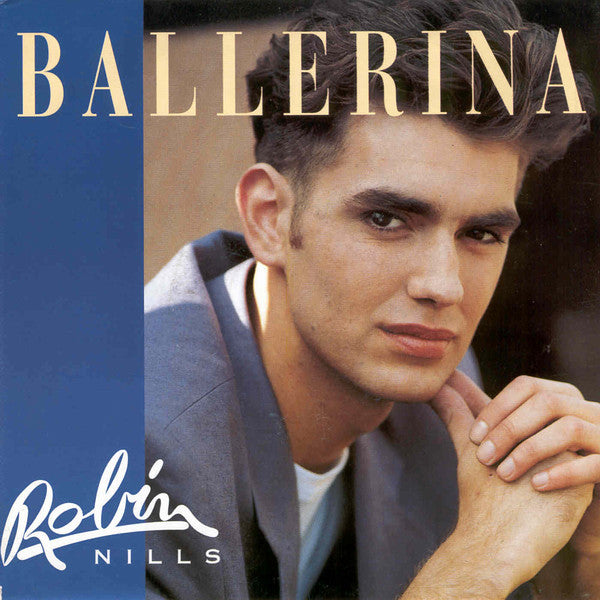 Robin Nills – Ballerina (7", Belgium - 1993)