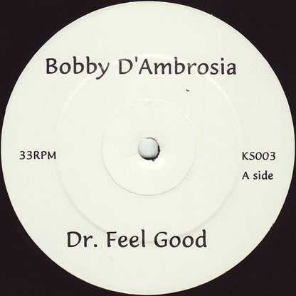 Bobby D'Ambrosio, Kathy Sledge – Dr. Feel Good / Good Times (12", UK - 1997)