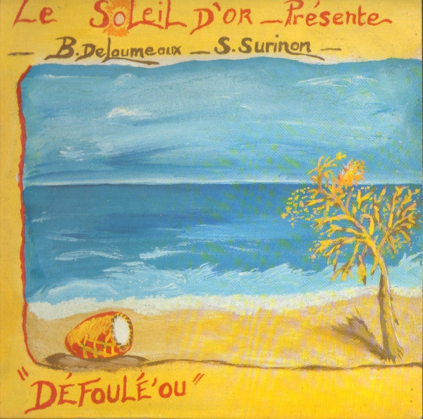 Bernard Deloumeaux, Simon Surinon – Défoulé' Ou (LP, France)