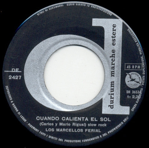 Marcello's Ferial – Cuando Calienta El Sol = Quando Brucia Il Sole / Llorando Me Dormi (7", Italy - 1962)