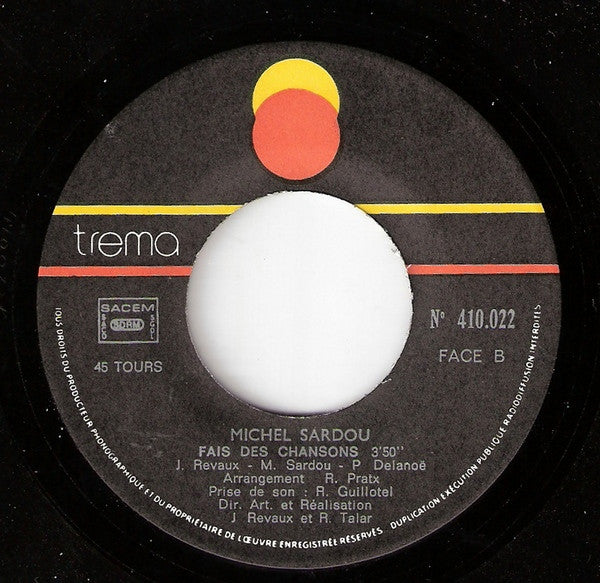 Michel Sardou – Le France / Fais Des Chansons (7", France - 1975)