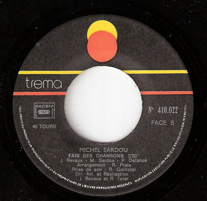 Michel Sardou – Le France / Fais Des Chansons (7", France - 1975)