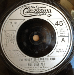 Bill Lovelady – One More Reggae For The Road (7", UK - 1979)