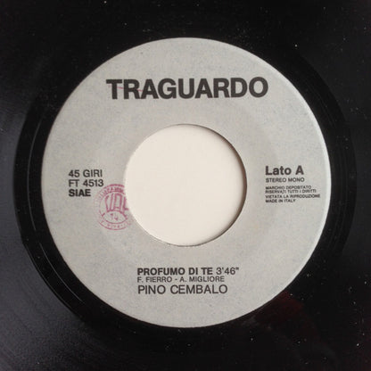 Pino Cembalo – Profumo Di Te / Bella Signora (7", Italy)