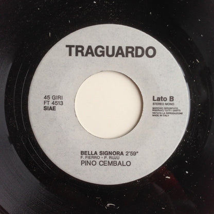Pino Cembalo – Profumo Di Te / Bella Signora (7", Italy)