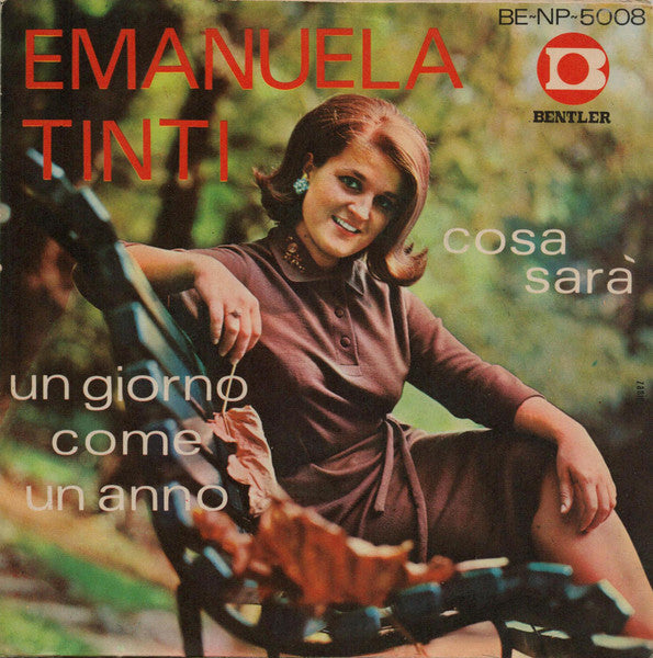 Emanuela Tinti – Un Giorno Come Un Anno / Cosa Sarà (7", Italy - 1967)