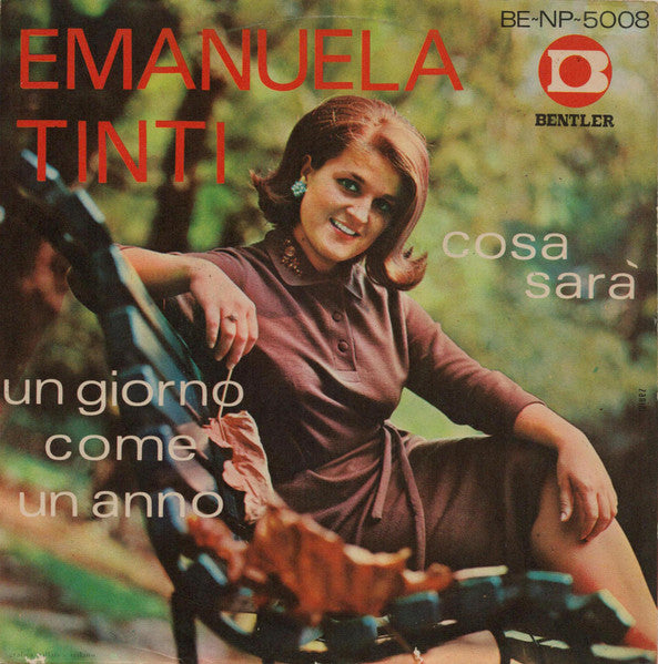 Emanuela Tinti – Un Giorno Come Un Anno / Cosa Sarà (7", Italy - 1967)