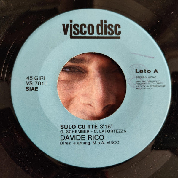 Davide Rico – Sulo Cu Tte' / 'O Guappetiello (7", Italy - 1982)