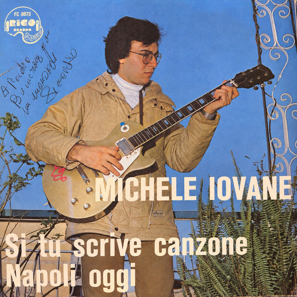 Michele Iovane – Si Tu Scrive Canzone (7", Italy - 1982)