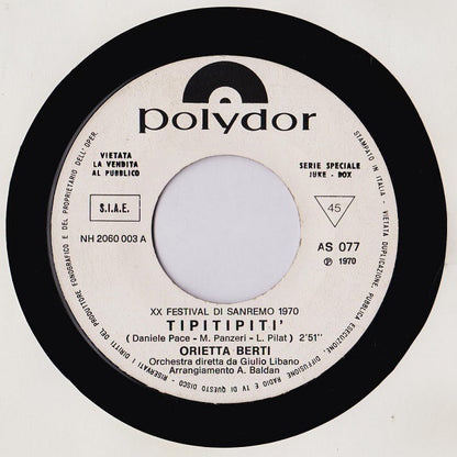 Orietta Berti, Dino Drusiani – Tipitipitì / Ora Vivo (7", Italy - 1970)