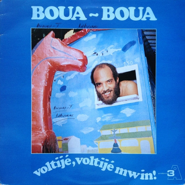 Boua-Boua – Voltijé, Voltijé Mwin ! (LP, France)