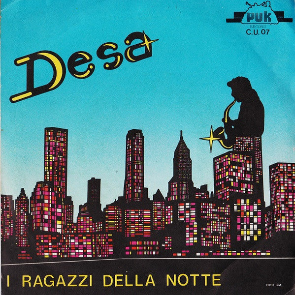 Desa' – I Ragazzi Della Notte (7", Italy - 1984)