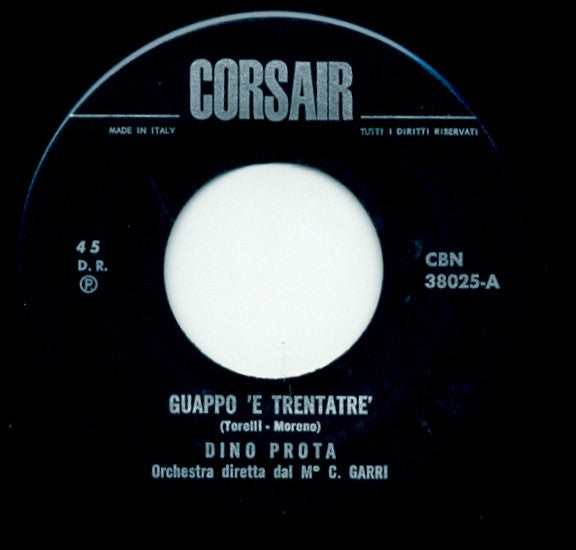 Dino Prota – Guappo 'E 33 / 'A Fine D'O Festino (7", Italy - 1969)