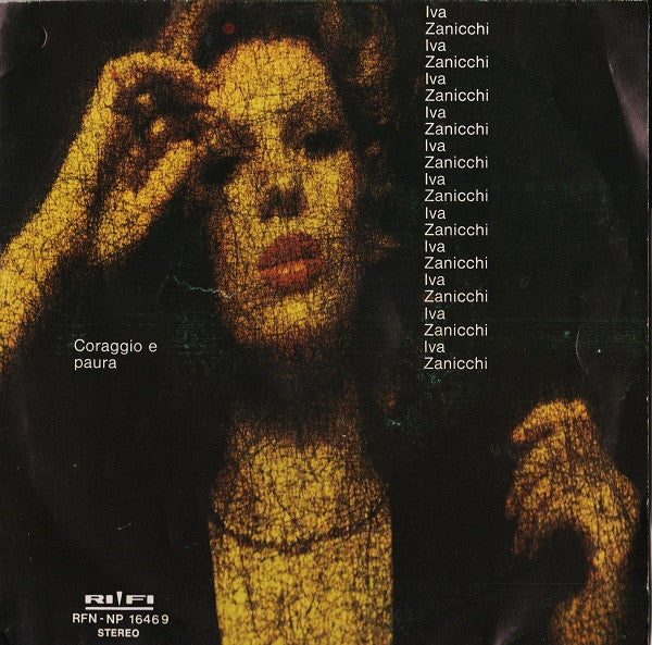 Iva Zanicchi – Coraggio E Paura (7", Italy - 1971)