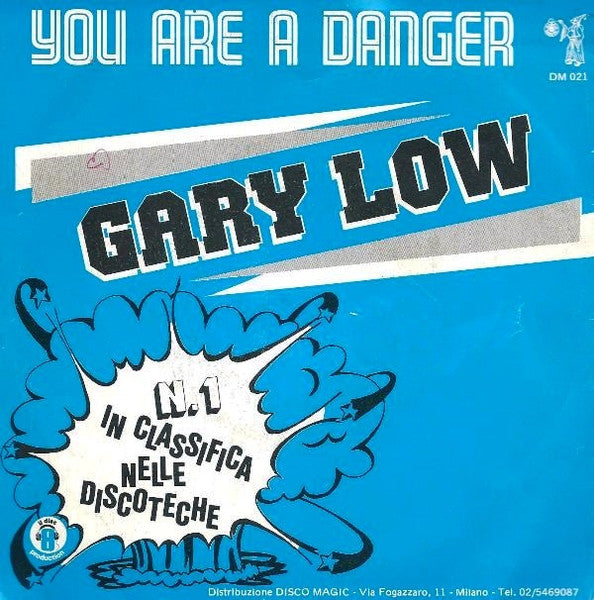 Gary Low – You Are A Danger (7", Italy - 1982)
