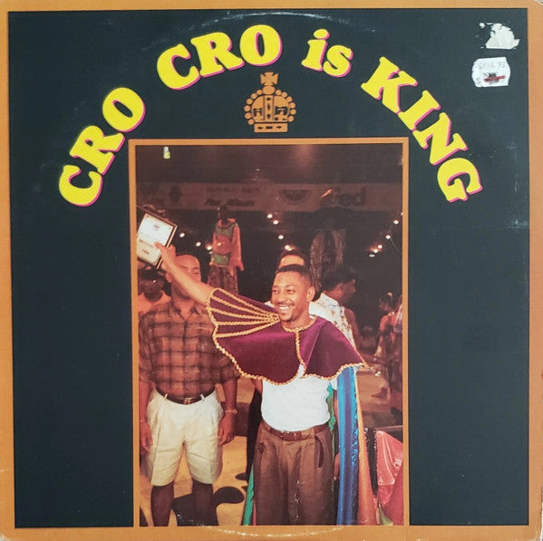 Cro Cro – Cro Cro Is King (LP, Album, US - 1996)