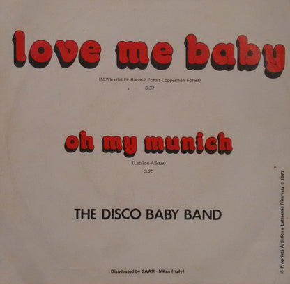 The Disco Baby Band – Love Me Baby (7", Italy - 1977)