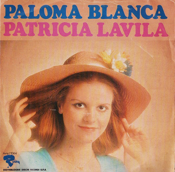 Patricia Lavila – Paloma Blanca  (7", Italy - 1975)