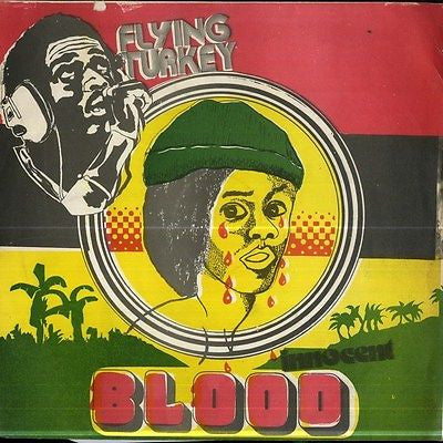 Flyin Turkey – Innocent Blood (12", Barbados - 1981)