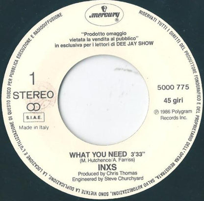 INXS – What You Need (7", Italy - 1987)
