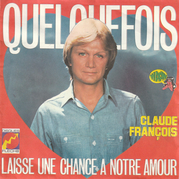 Claude François – Quelquefois (7", France - 1977)
