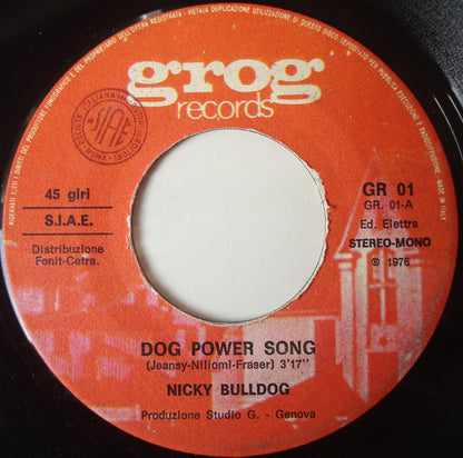 Nicky Bulldog – Dog Power Song (7", Italy - 1976)