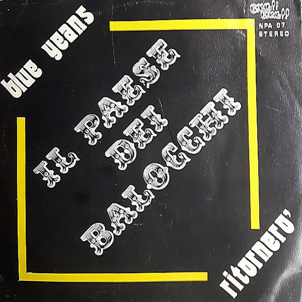 Il Paese Dei Balocchi (2) – Blue Jeans / Ritornerò (7", Italy)